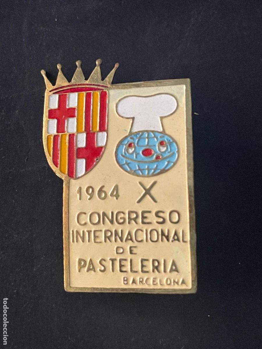 Pins de colecci&oacute;n: INSIGNIA X CONGRESO INTERNACIONAL DE PASTELER&Iacute;A BARCELONA 1964