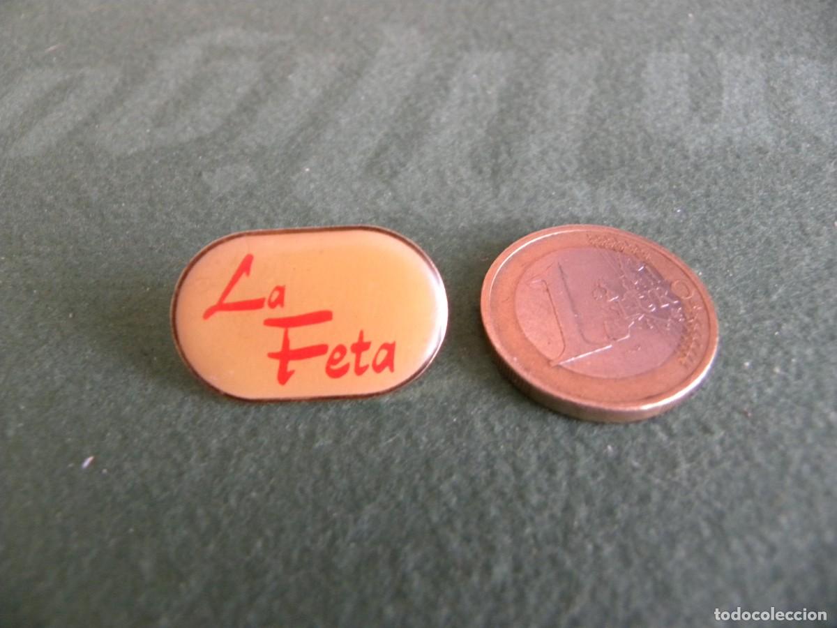 Pins de colecci&oacute;n: PINS LA FETA EL DE LA IMAGEN