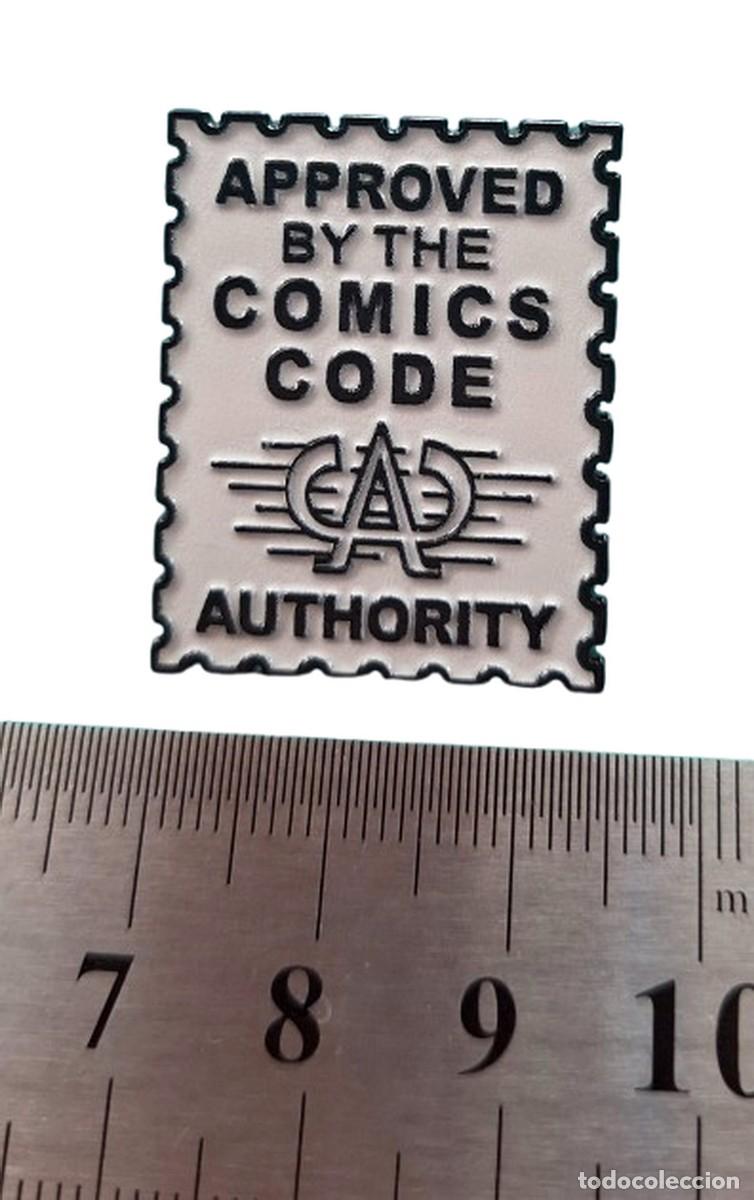 Pins de cole&ccedil;&atilde;o: Pieza de Historia! Pin Comics Code Authority