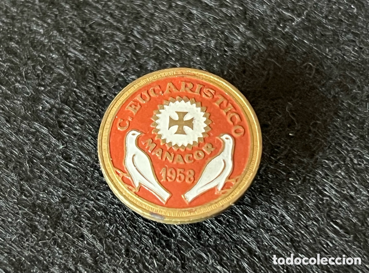 Pins de colecci&oacute;n: CONGRESO EUCAR&Iacute;STICO MANACOR 1958 INSIGNIA SOLAPA OJAL PIN RELIGIOSO.