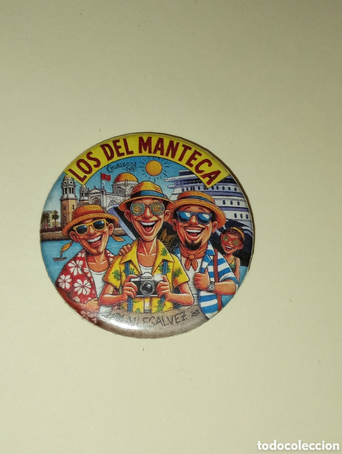 Pins de colecci&oacute;n: Carnaval de C&aacute;diz chapa chirigota callejera Los del manteca