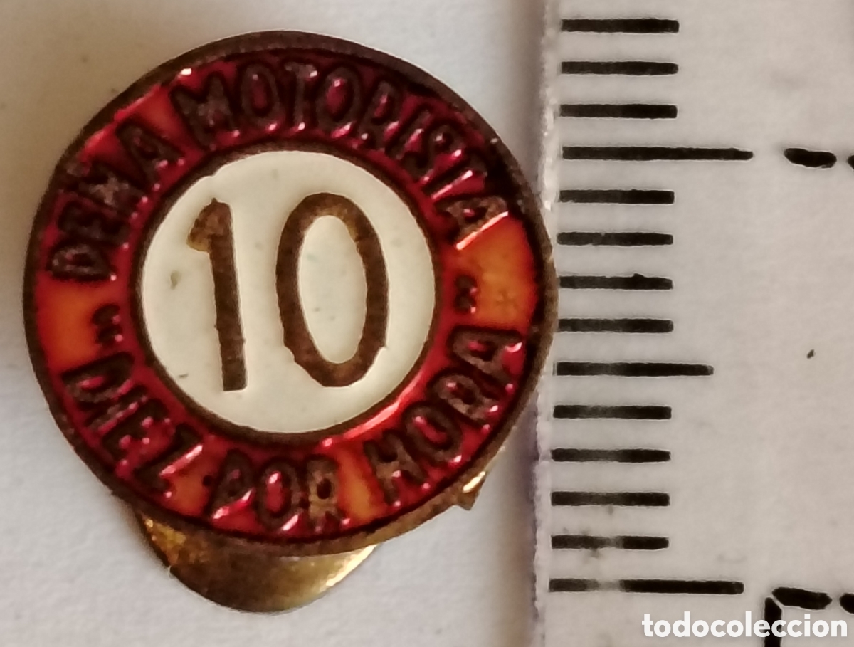 Pins de colecci&oacute;n: Insignia pe&ntilde;a motorista Diez x hora