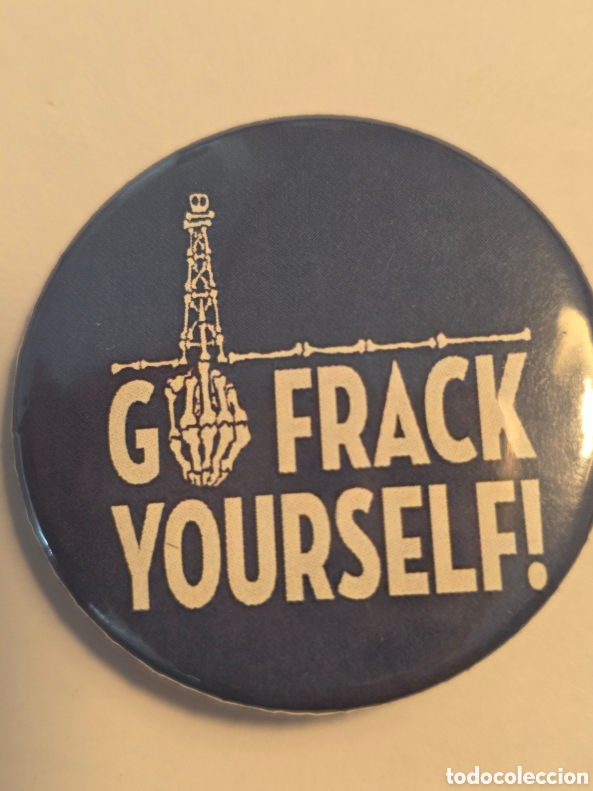 Pins de colecci&oacute;n: CHAPA GO FRACK YOUTSELF..38mm