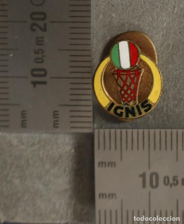 Pins de cole&ccedil;&atilde;o: PIN. INSIGNIA OJAL IGNIS BALONCETOS ITALIA.