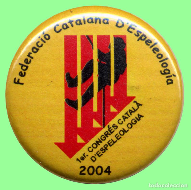 Pins de colecci&oacute;n: CHAPA - PINS - 1er CONGR&Eacute;S CATAL&Agrave; D'ESPELEOLOGIA 2004 - FED. CATALANA D'ESPELEOLOG&Iacute;A