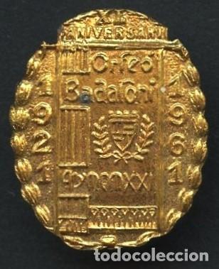 Pin's de collection: INSIGNIA, PIN ANTIGUO, XL ANIVERSARIO ORFE&Oacute; BADALON&Iacute;, 1961, COLOR: DORADO