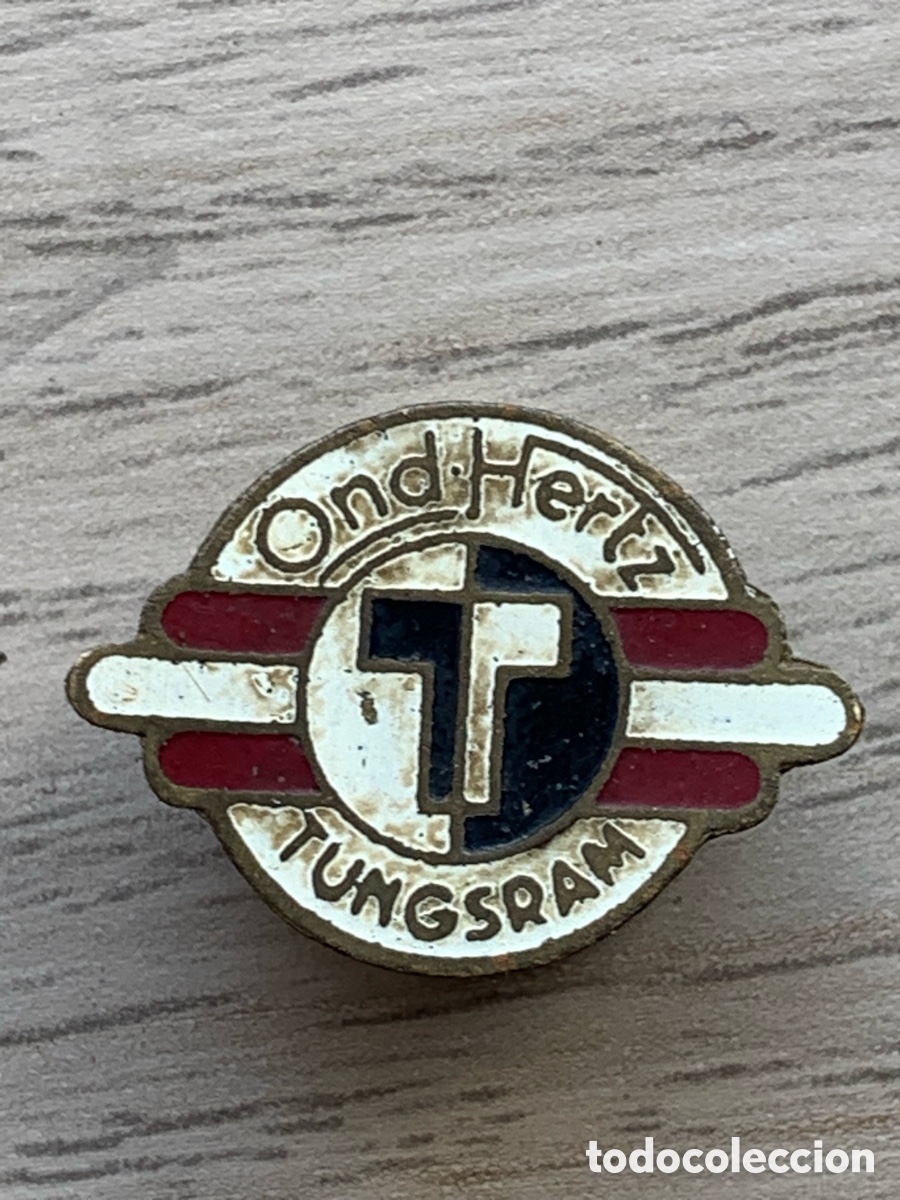 Collection pins: &bull; Pin INSIGNIA RADIO MARCA COMERCIAL OND HERTZ TUNGSRAM