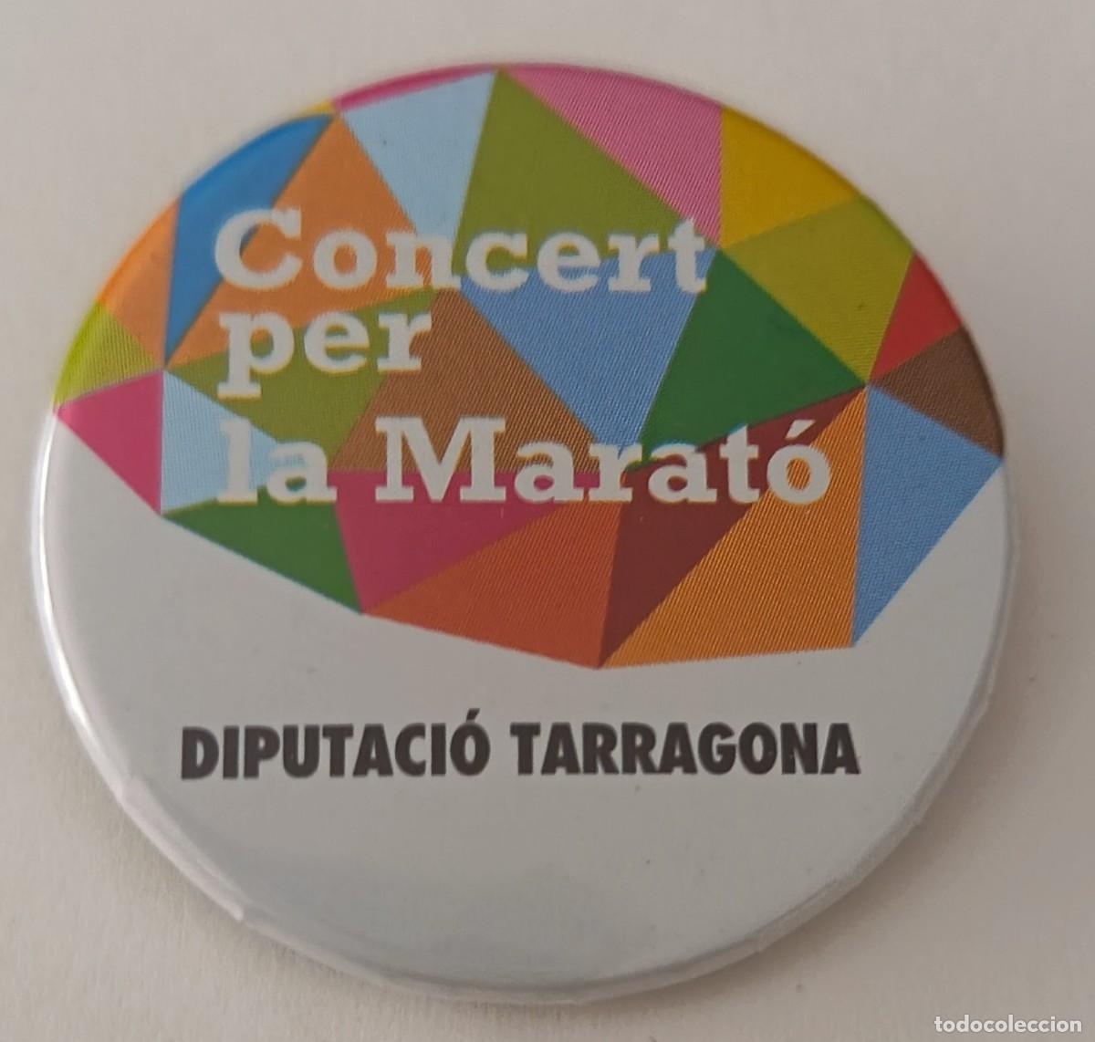 Pins de colecci&oacute;n: Chapa con aguja. Redonda. Conmemorativa Concert per la Marato de Catalunya. Diputacio de Tarragona.