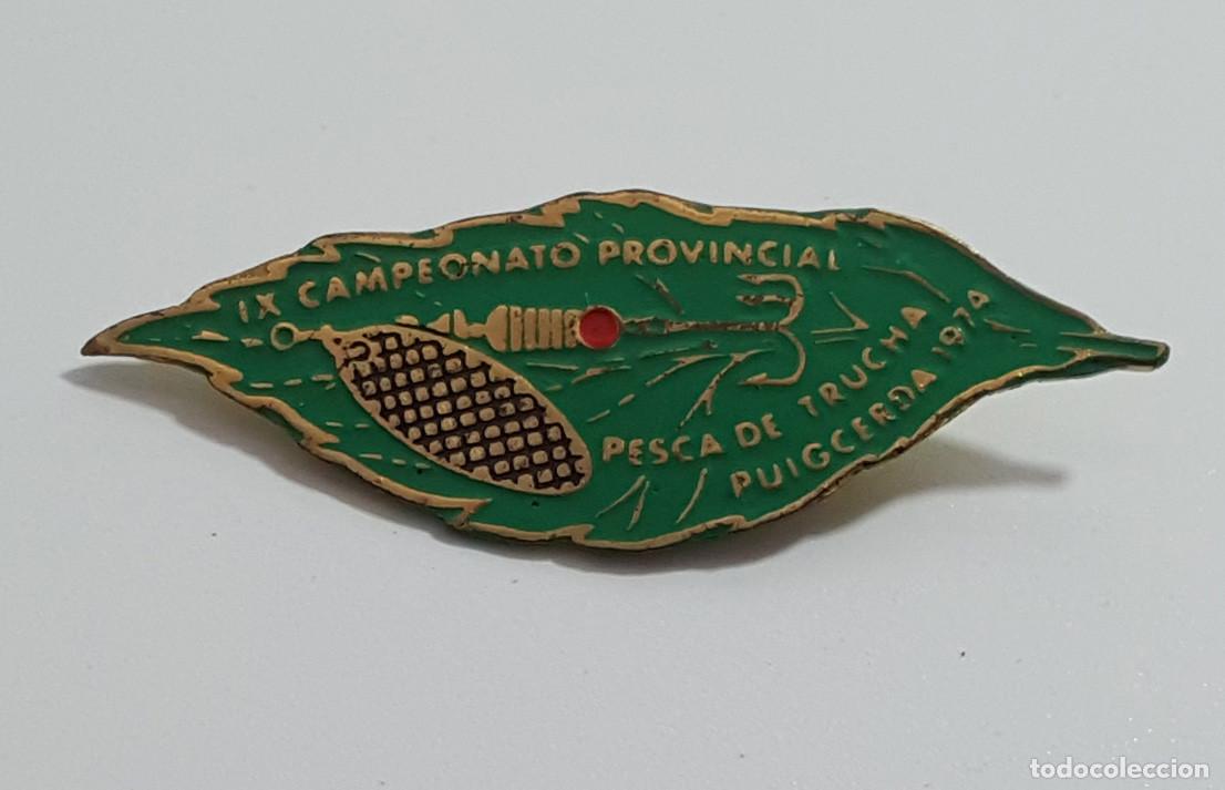 Pins de colecci&oacute;n: INSIGNIA IX CAMPEONATO PROVINCIAL DE PESCA DE TRUCHA PUIGCERDA 1974