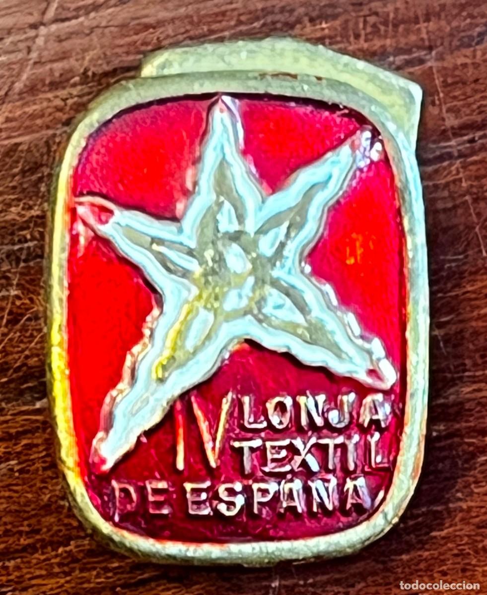 Pin's de collection: ANTIGUA INSIGNIA, PIN DE IV LONJA TEXTIL DE ESPA&Ntilde;A