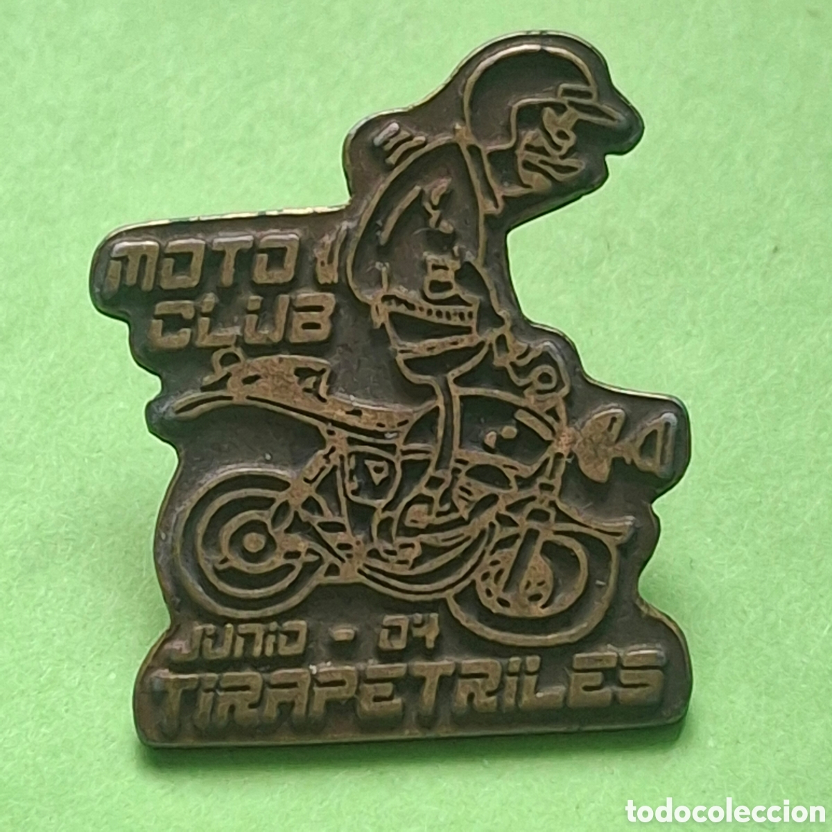 Pins de colecci&oacute;n: PIN - MOTO CLUB TIRAPETRILES JUNIO &acute;04 - TIRA PETRILES - MC GALICIA - MOTOR MOTOCICLISMO MOTERO