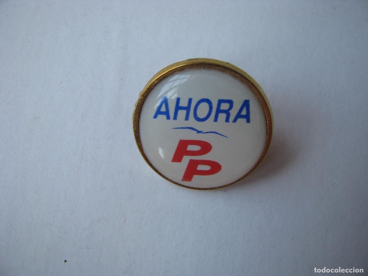 Pins de colecci&oacute;n: PIN DE PARTIDO POPULAR. PP AHORA