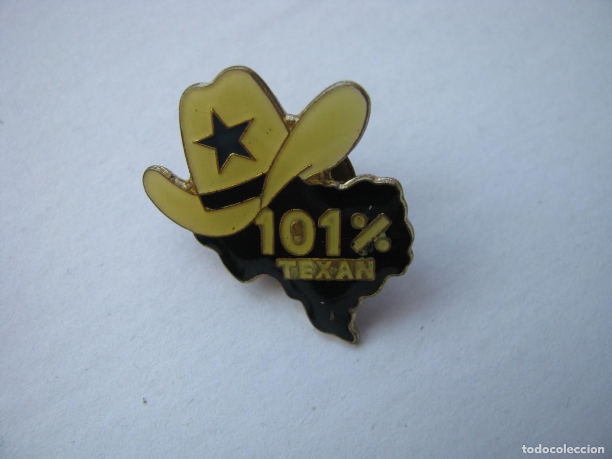 Pins de colecci&oacute;n: PIN DE TEXAS. 101% TEXAN