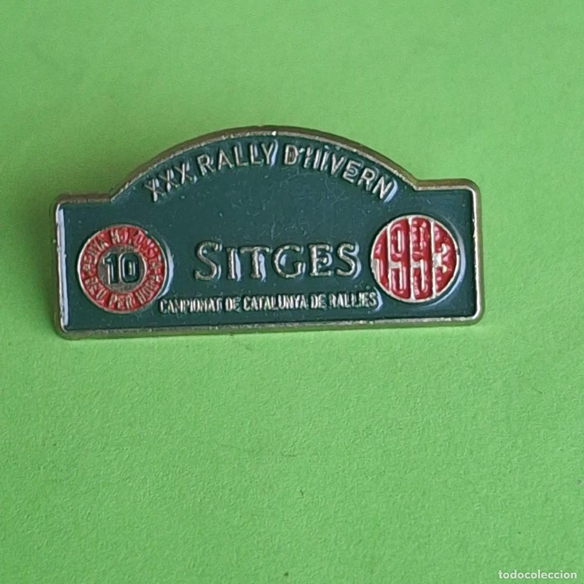 Pins de colecci&oacute;n: PIN - XXX RALLY D&acute;HIVERN SITGES 1993 - CAMPEONATO CATALUNYA - PE&Ntilde;A MOTORISTA 10 POR HORA
