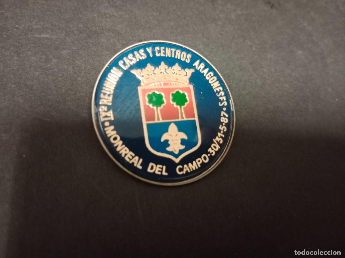 Pins de colecci&oacute;n: INSIGNIA / PIN BROCHE - IX REUNION DE CASAS Y CENTROS ARAGONESES - 1987 MONREAL DEL CAMPO
