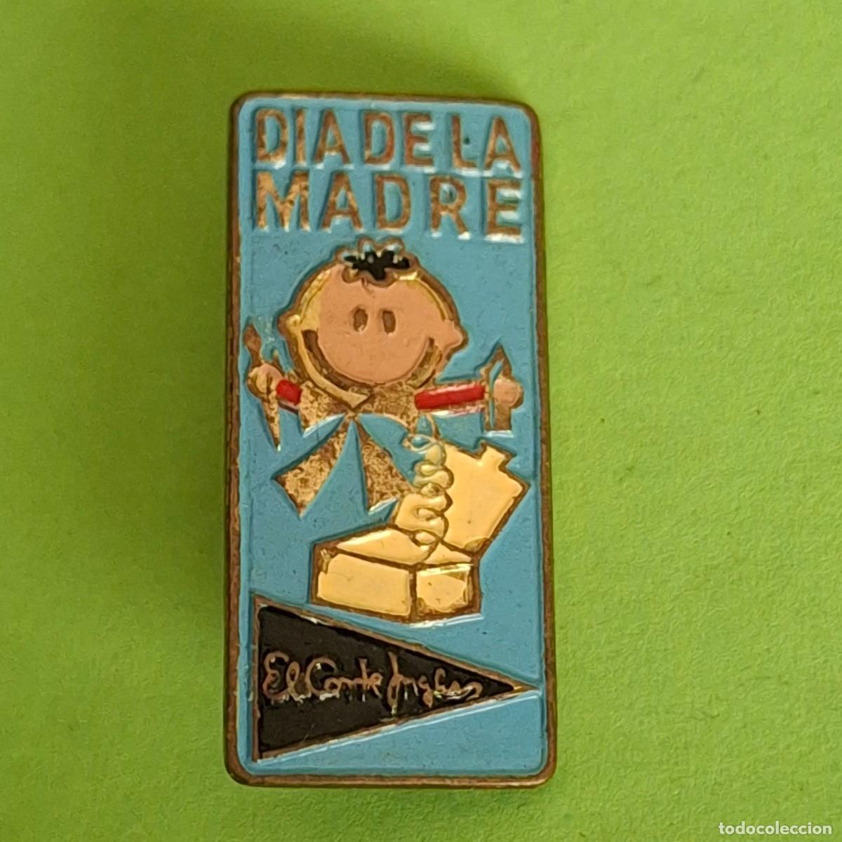 Pins de colecci&oacute;n: ANTIGUA INSIGNIA DE GUJA PIN - DIA DE LA MADRE EL CORTE INGLES