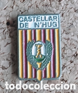 Pins de colecci&oacute;n: PIN PUEBLOS Y CIUDADES - CASTELLAR DE N'HUG