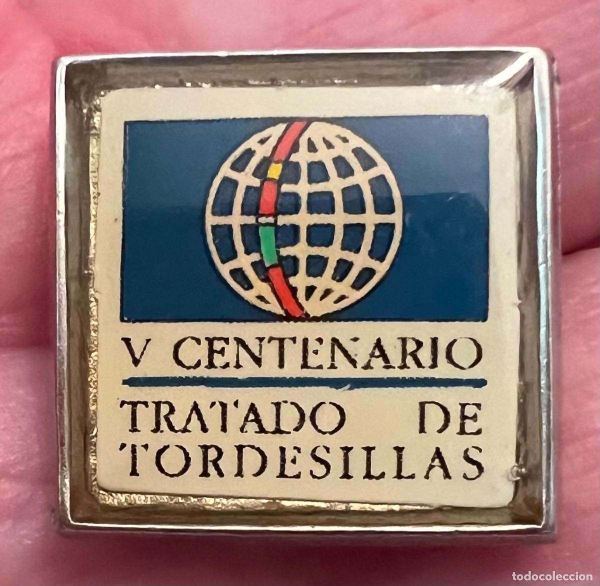 Pins de colecci&oacute;n: Pin V Centenario Tratado de Tordesillas (Valladolid)