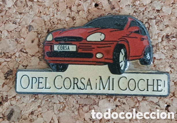Pins de colecci&oacute;n: PIN COCHES OPEL CORSA &iexcl;MI COCHE!
