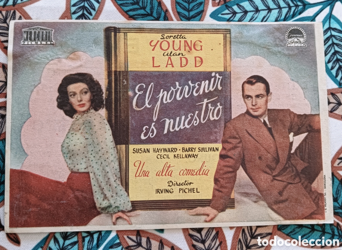 Pins de colecci&oacute;n: EL PORVENIR ES NUESTRO - LORETTA YOUNG, ALAN LADD - CON PUBLICIDAD