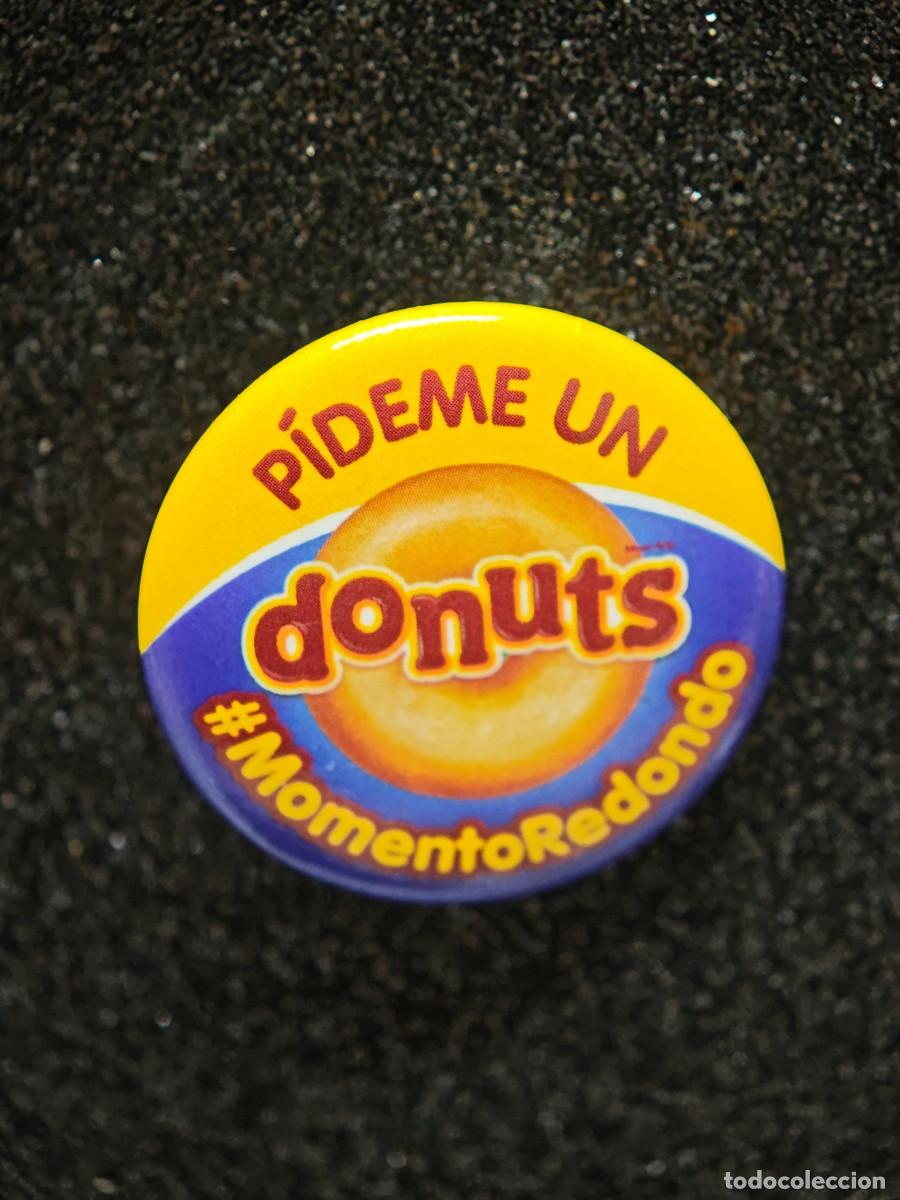 Pins de colecci&oacute;n: PIN CHAPA DONUTS P&Iacute;DEME UN