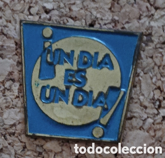 Pins de cole&ccedil;&atilde;o: PIN PROGRAMA TVE &iexcl;UN D&Iacute;A ES UN D&Iacute;A!