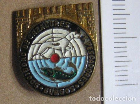 Pins de colecci&oacute;n: INSIGNIA SOCIEDAD DE CAZADORES Y PESCADORES DE BURGOS