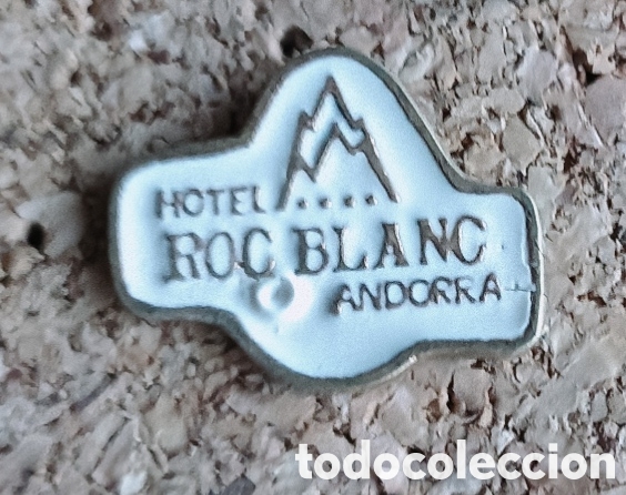 Pins de colecci&oacute;n: PIN HOTEL ROC BLANC -ANDORRA