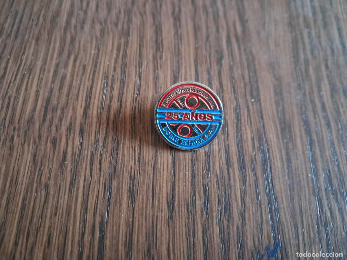 Collection pins: pin de publicidad, Aceros inoxidables SA-Ugine Espa&ntilde;a SA, 25 a&ntilde;os.