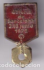 Pins de cole&ccedil;&atilde;o: ANTIGUA INSIGNIA DE IMPERDIBLE DE LA 40 FERIA DE BARCELONA DEL A&Ntilde;O 1972