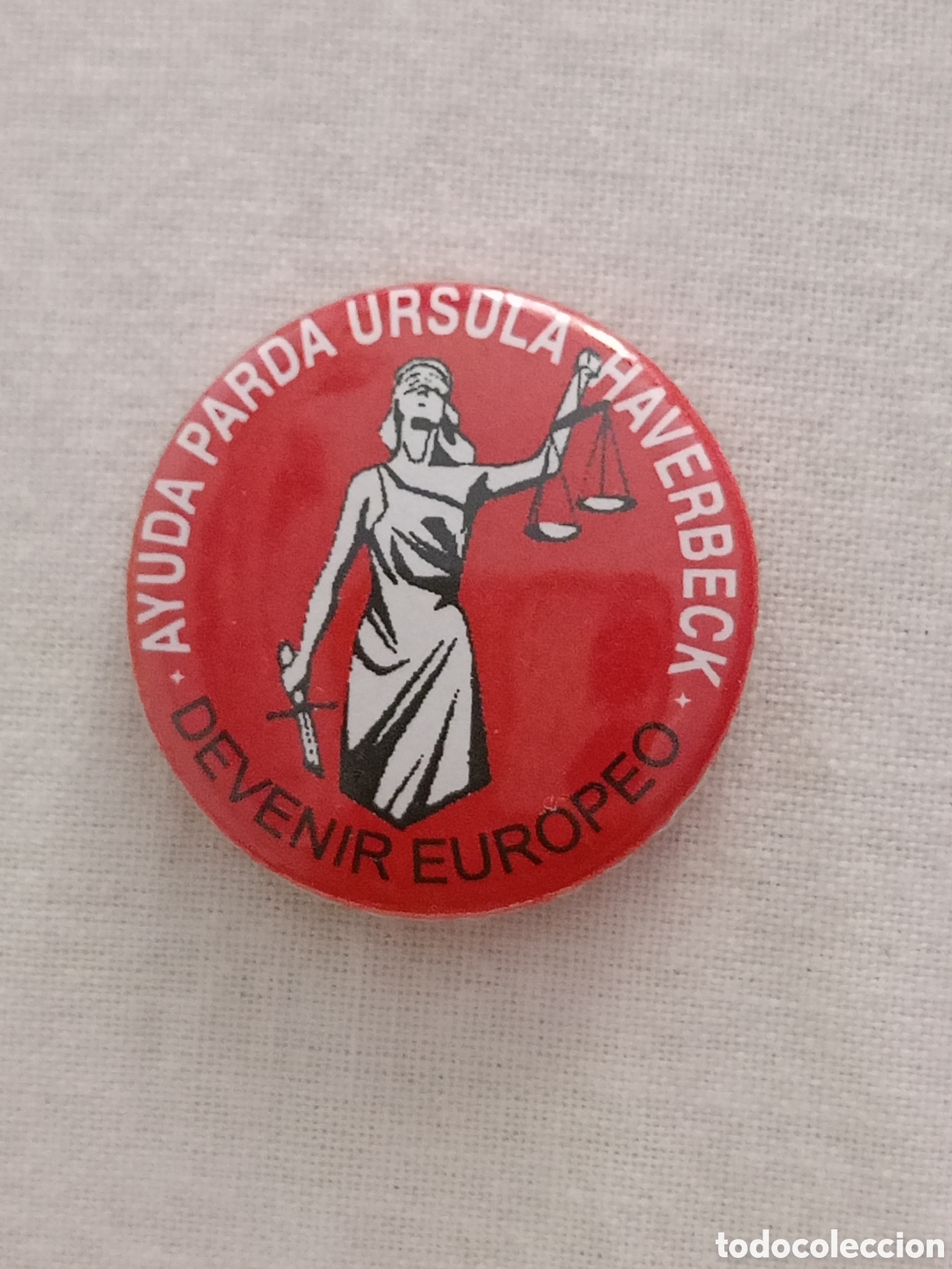Pins de colecci&oacute;n: Antigua chapa pol&iacute;tica ayuda para &Uacute;rsula Haberbeck devenir europeo justicia vintage