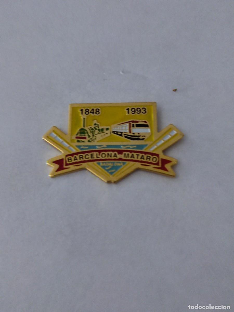 Pins de colecci&oacute;n: PIN TRENES - ANIVERSARIO BARCELONA-MATARO ( 1848 - 1993)