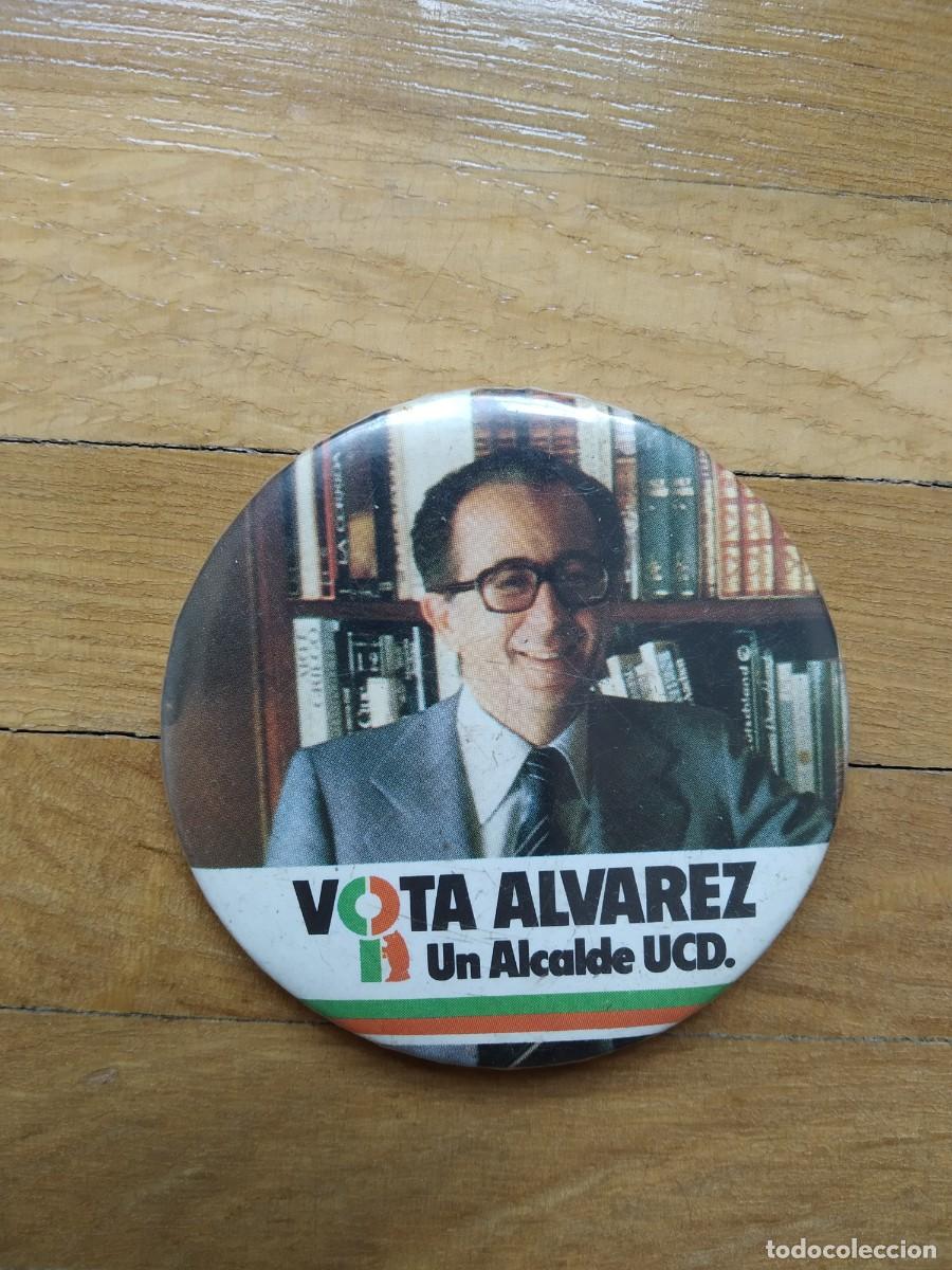 Pin's de collection: CHAPA PIN POLITICA UCD VOTA ALVAREZ UN ALCALDE UCD UNION DE CENTRO DEMOCRATICO