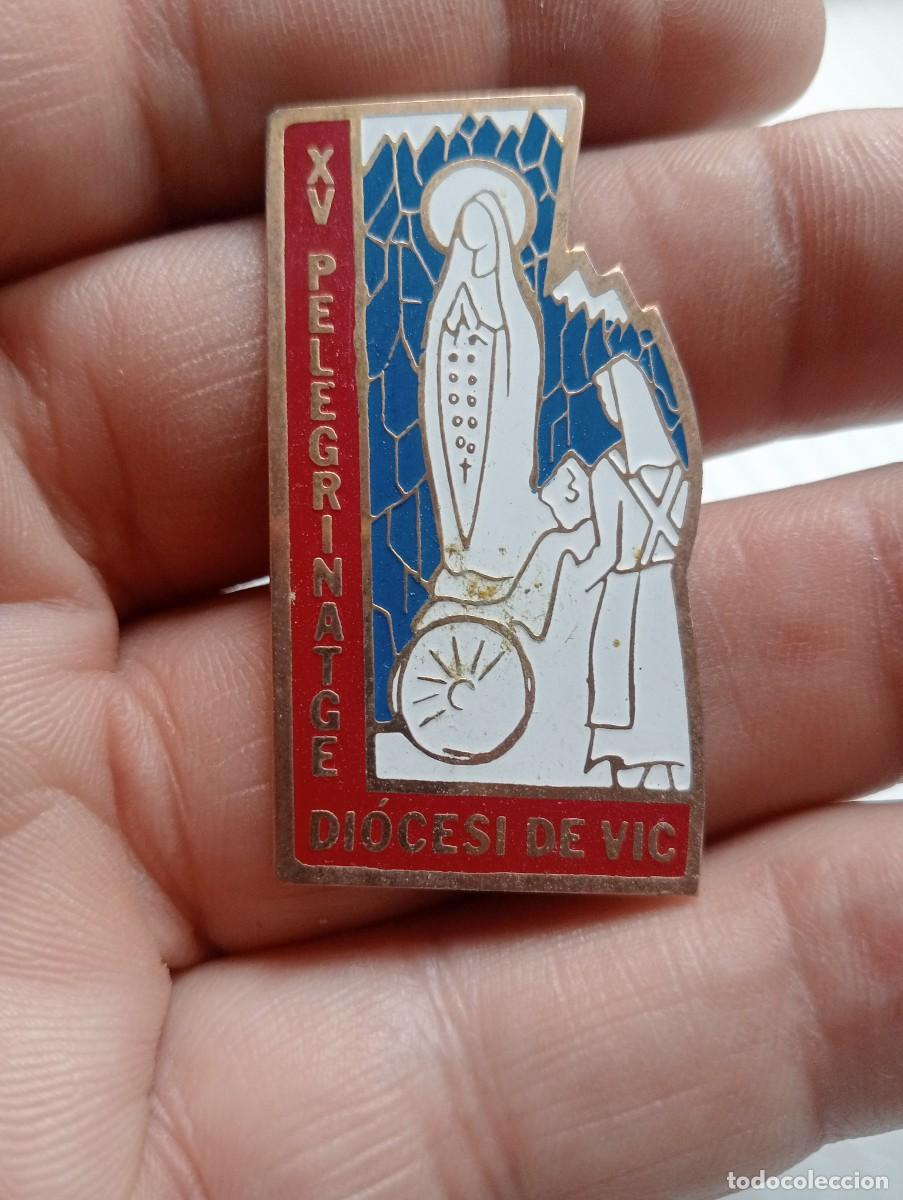 Pins de colecci&oacute;n: INSIGNIA DIOCESI DE VIC HOSPITALIDAD XV PEREGRINACI&Oacute;N LOURDES BARCELONA PINS ALFILER RELIGIOSO