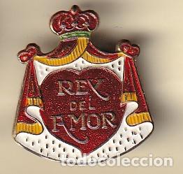 Pins de colecci&oacute;n: INSIGNIA IMPERDIBLE TEMA ROMANTICO - REY DEL AMOR