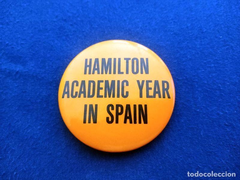 Collection pins: CHAPA AGUJA GRANDE HAMILTON ACADEMIC YEAR IN SPAIN A&Ntilde;OS 80