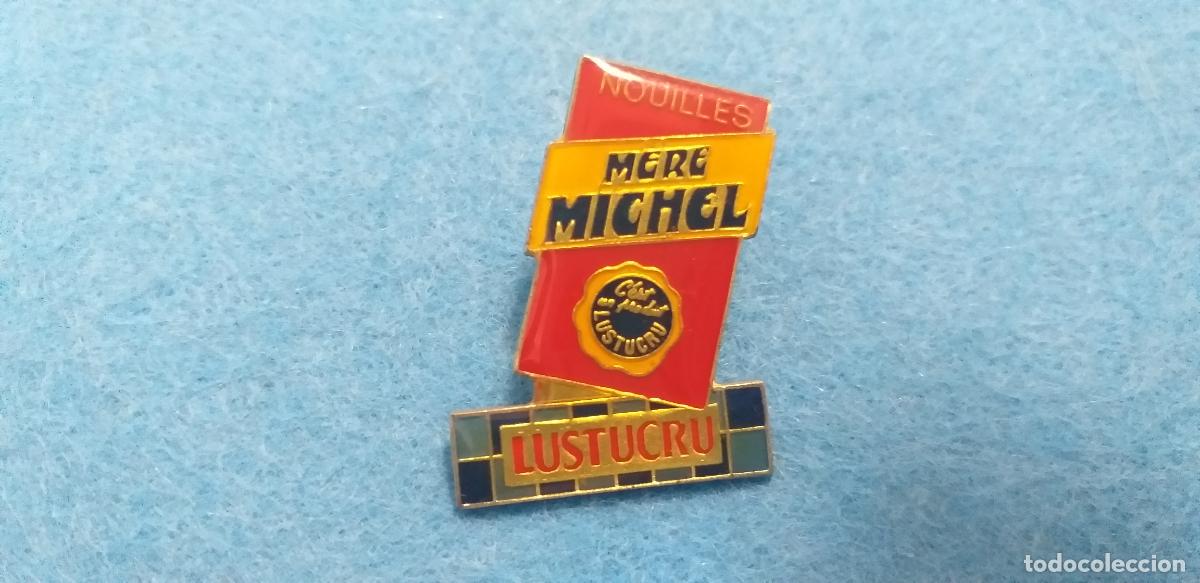 Pins de colecci&oacute;n: PIN PUBLICITARIO DE LUSTUCRU. NOVILLES. MERE MICHEL. EMPRESA FRANCESA