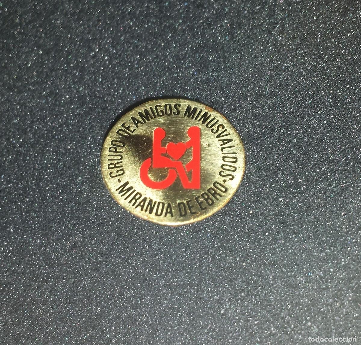 Pins de colecci&oacute;n: ANTIGUO PIN O INSIGNIA DE AGUJA GRUPO DE AMIGOS MINUSVALIDOS &bull;MIRANDA DE EBRO&bull;