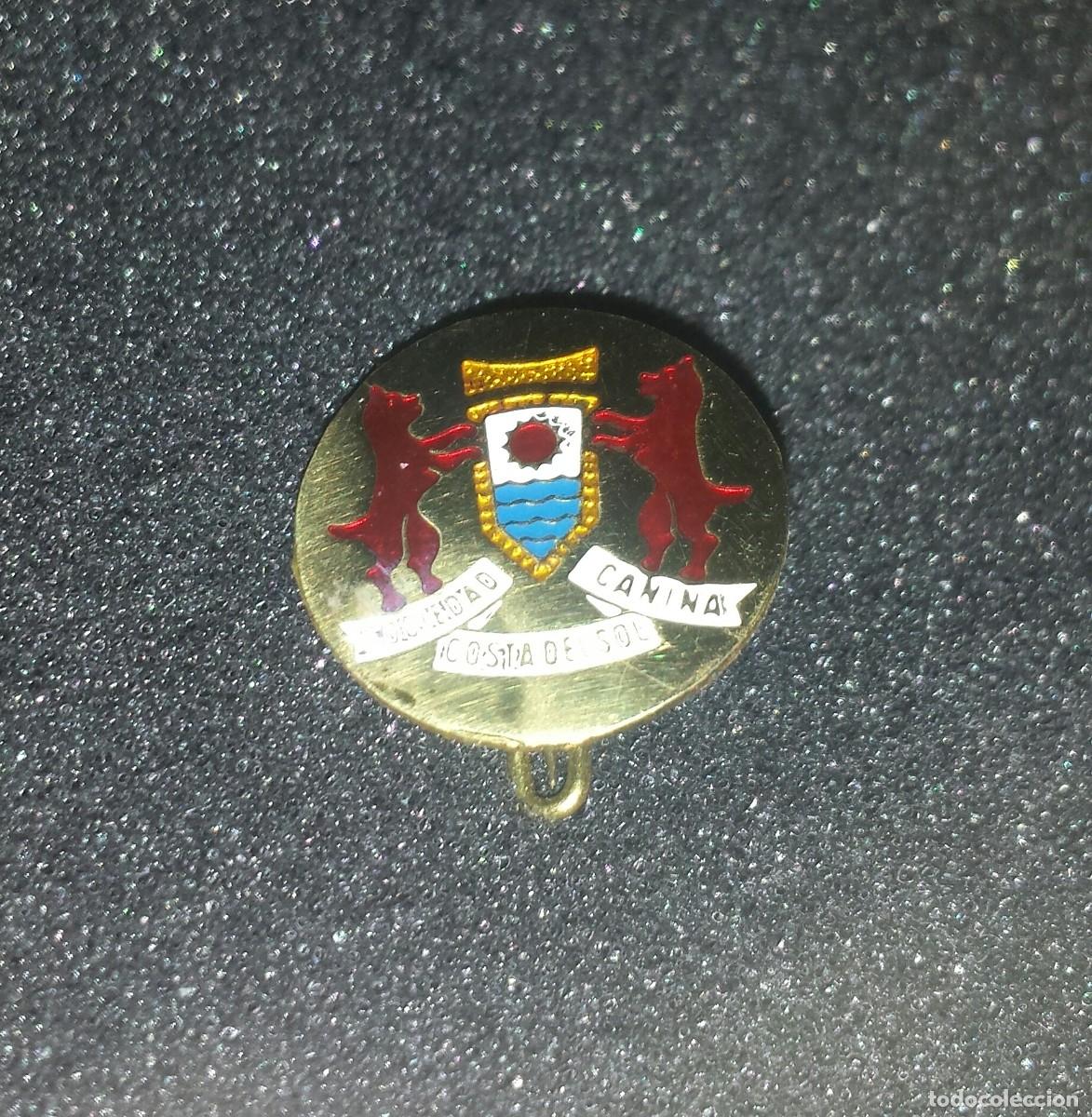Pins de colecci&oacute;n: ANTIGUO PIN O INSIGNIA DE AGUJA SOCIEDAD CANINA COSTA DEL SOL