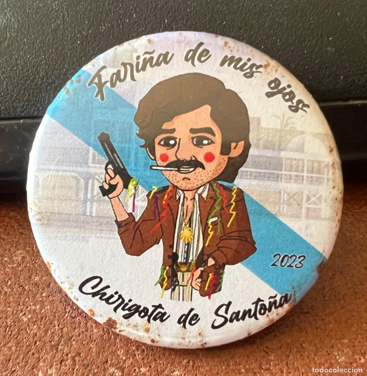 Pins de colecci&oacute;n: Chapa insignia Chirigota de Santo&ntilde;a (Cantabria) - Fari&ntilde;a de mis ojos - Carnaval 2023