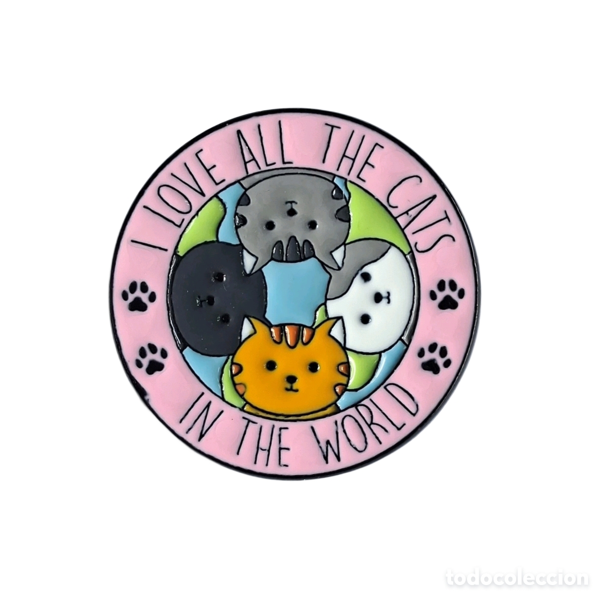Pins de colecci&oacute;n: Pin &rdquo;I love all the cats in the world&rdquo;.