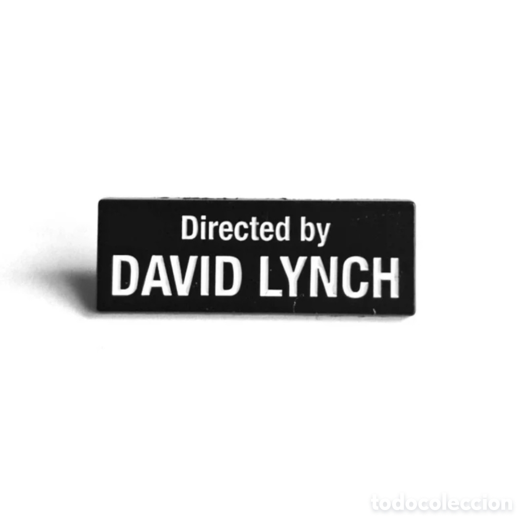 Pins de colecci&oacute;n: Pin &rdquo;Directed by David Lynch&rdquo;.