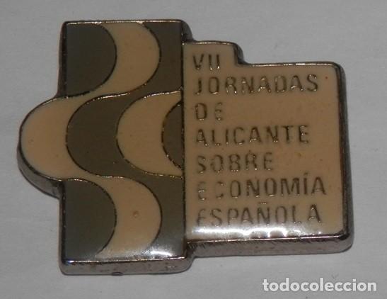 Pins de colecci&oacute;n: PIN'S DE LAS VII JORNADAS DE ALICANTE SOBRE ECONOMIA ESPA&Ntilde;OLA