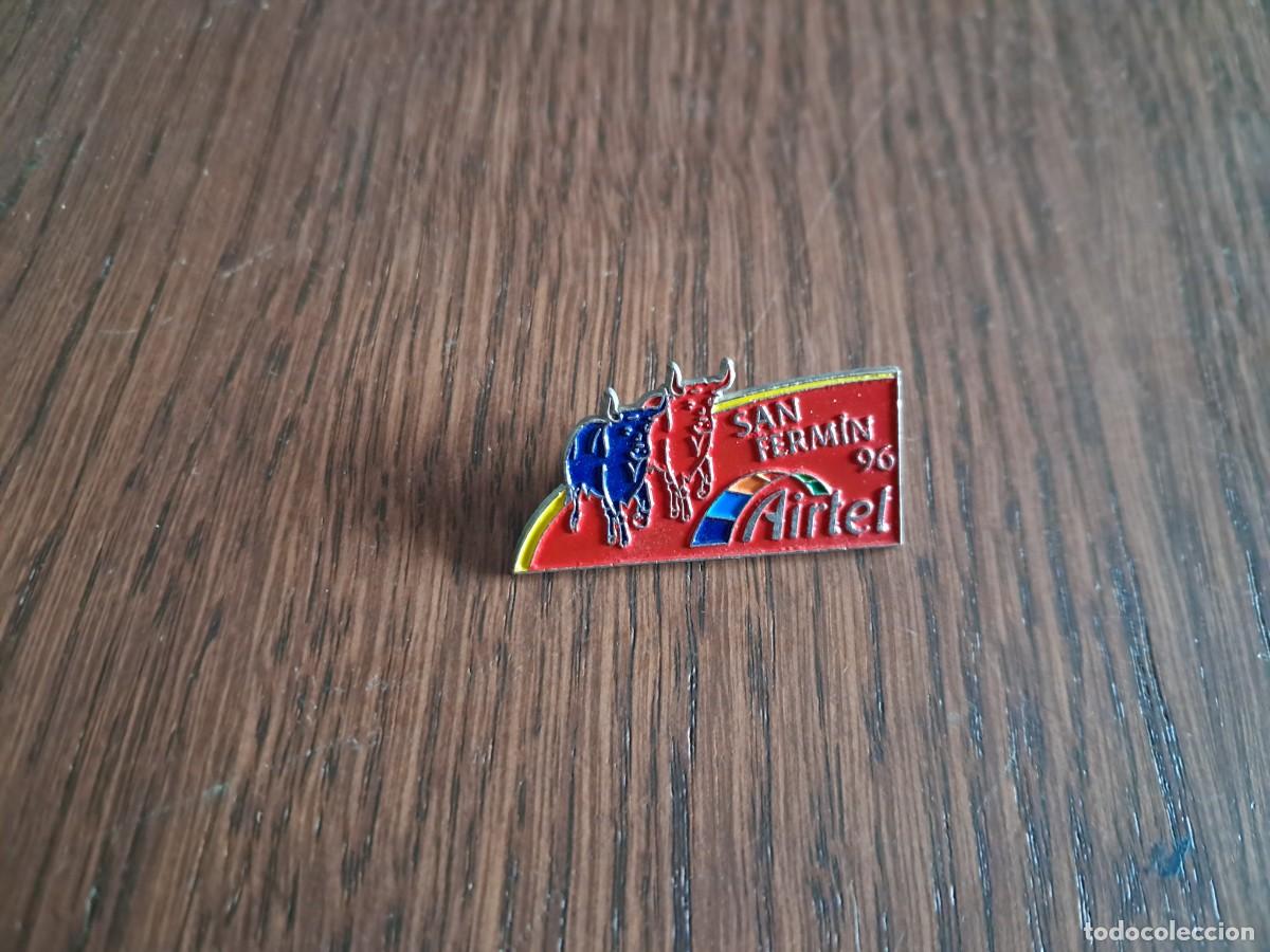Pins de colecci&oacute;n: pin de publicidad, Airtel, San Ferm&iacute;n 96, toros.