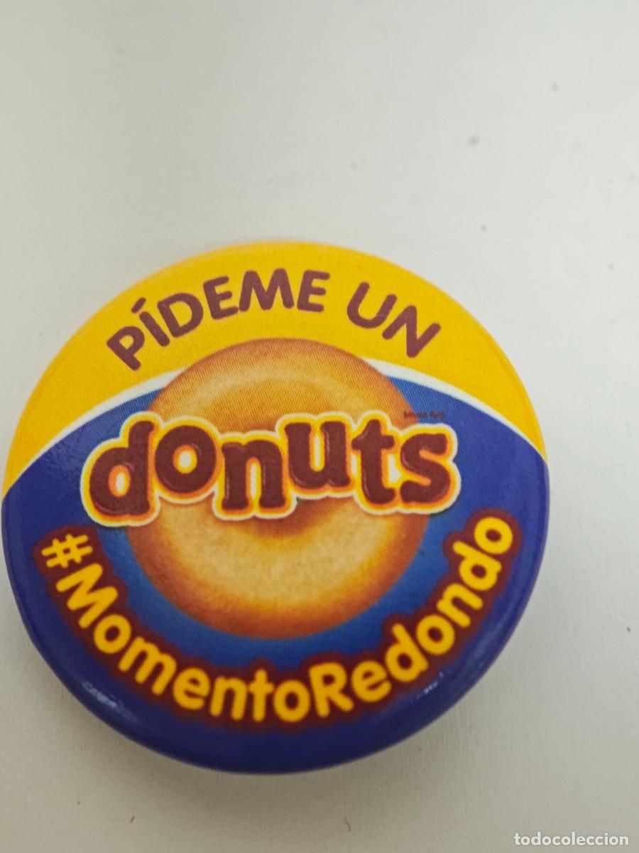 Pins de colecci&oacute;n: CHAPA PIN DONUTS PIDEME UN