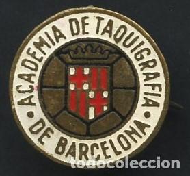 Pin's de collection: INSIGNIA, PIN ANTIGUO, ACADEMIA DE TAQUIGRAF&Iacute;A DE BARCELONA