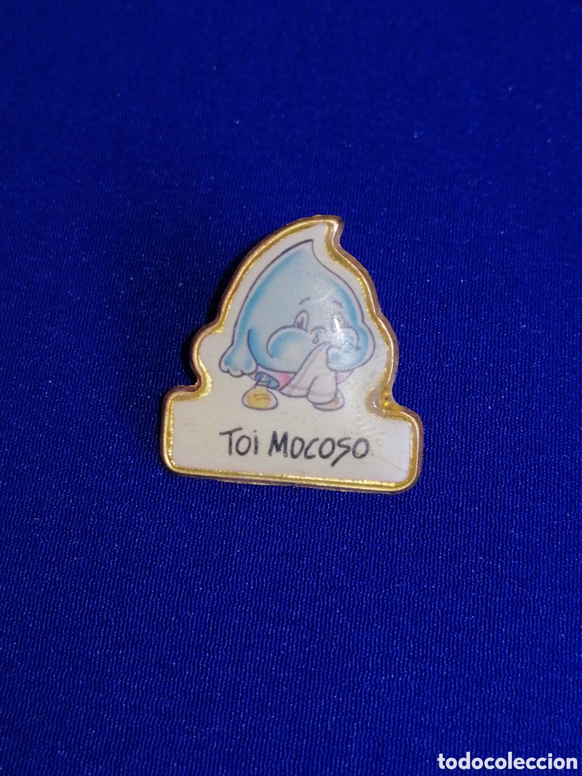 Collection pins: TOI MOCOSO - HUMOR PIN