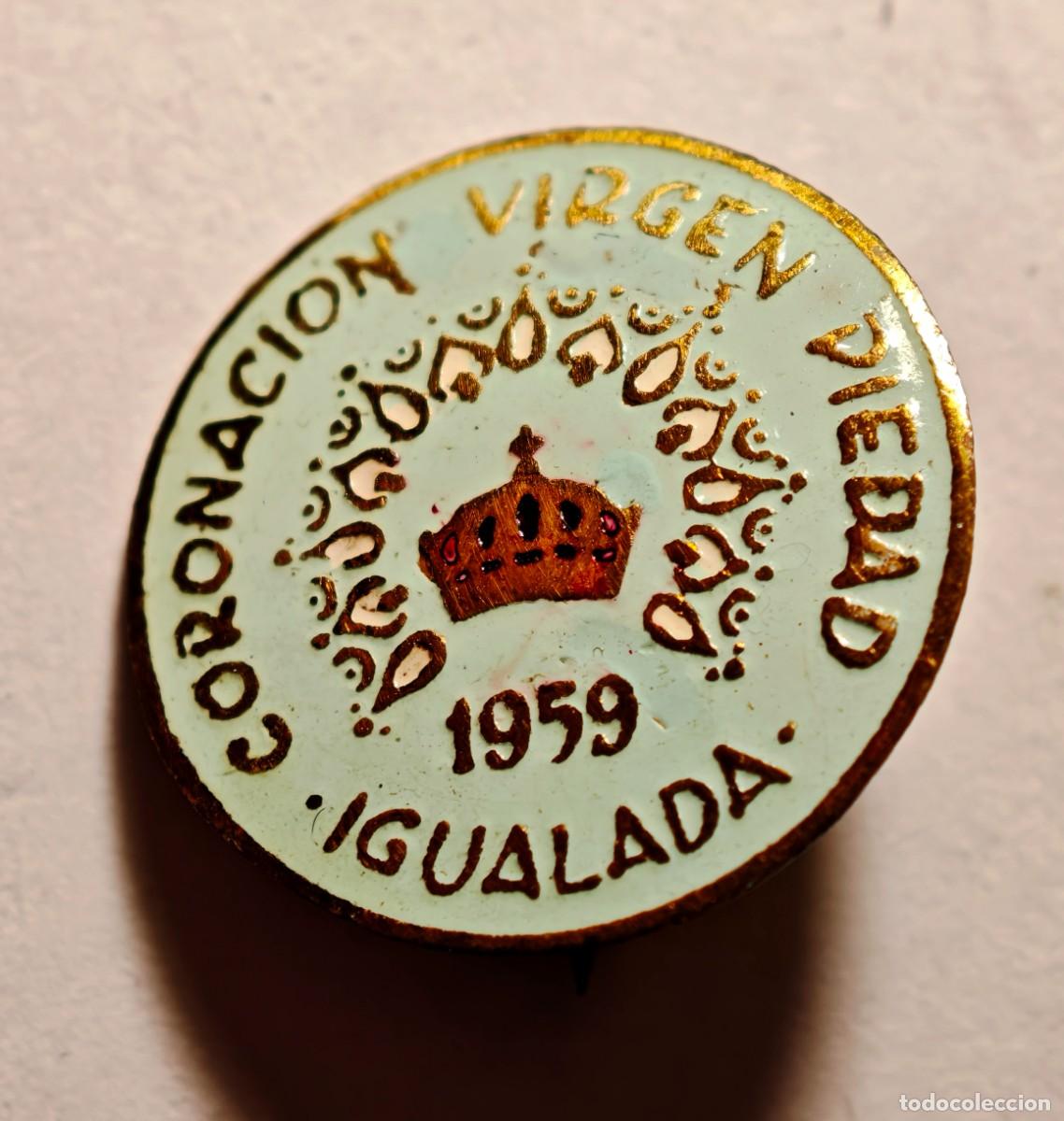 Pins de colecci&oacute;n: IGUALADA - CORONACION DE LA VIRGEN DE LA PIEDAD