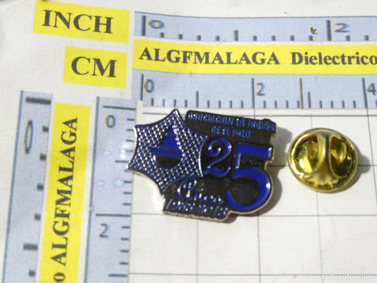 Pins de colecci&oacute;n: PIN ASOCIACI&Oacute;N LA TRAI&Ntilde;A DE EL PALO M&Aacute;LAGA 1988 2013