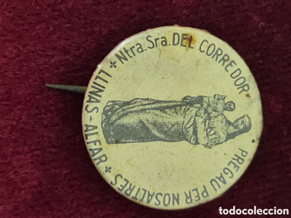 Pins de colecci&oacute;n: &Uacute;nica ​Chapa / Insignia Devocional Antigua &ndash; Ntra. Sra. del Corredor (Llinars - Alfar) 1920s 1940s